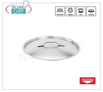 PADERNO - TAPA DE ACERO INOXIDABLE, Borde reforzado,