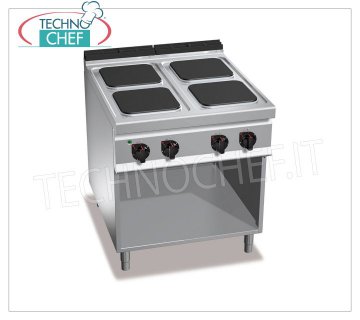 TECHNOCHEF - COCINA ELÉCTRICA 4 PLACAS sobre MUEBLE ABIERTO, mod. E9PQ4M COCINA ELÉCTRICA 4 PLACAS sobre ARMARIO ABIERTO, Línea BERTOS MAXIMA 900, Serie ALTA POTENCIA, con 4 placas CUADRADAS de 300x300 mm, MANDOS INDEPENDIENTES, 6 niveles de potencia, V.400/3+N, Kw 14,00, Peso 87 Kg , dim.mm .800x900x900h
