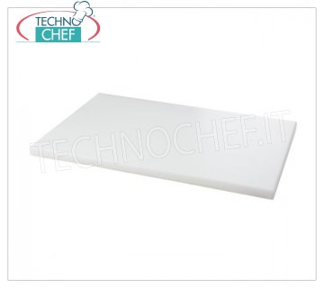 Technochef - TABLA DE CORTAR DE POLIETILENO BLANCO - Diferentes medidas, 20 mm de espesor