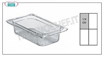 Cubetas Policarbonato Gastronorm GN 1/4 Cuenco Gastro-norm 1/4 en policarbonato, capacidad lt.1,8, dim.mm.265 x 162 x 65 h