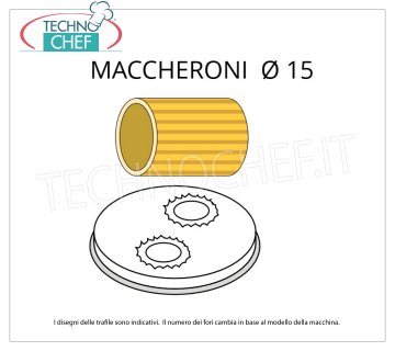 Technochef - TROQUEL MACARONI Ø 15 en ALEACIÓN DE LATÓN-BRONCE Troquel para macarrones en aleación latón-bronce Ø 15 mm, para mod.MPF1.5N