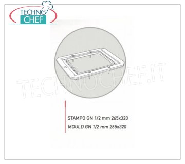 TECHNOCHEF - Molde de aluminio anticoradal, Mod.GN1 / 2 Molde de aluminio anticoradal para Mod.TRAY600 y TRAY800, con 1 impresión para envases Gastro-norma 1/2, 265x320 mm